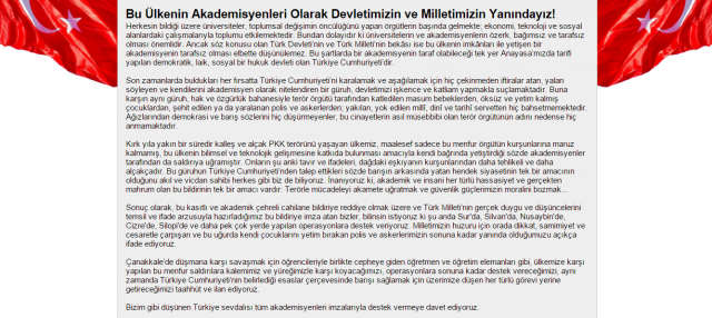 Bölgede görev yapan polis ve askerlere destek mesajı veren bildiri kısa süre içerisinde yüzlerce akademisyen tarafından imzalandı.
