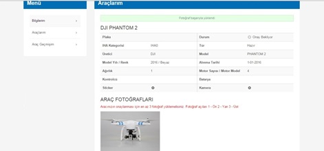Yukarıdaki bilgileri girmemizin ertesinde sistem pilot bilgilerimizi onaylayacak. Bunun ardından sertifikamızı, drone'umuzun araç bilgilerini ve 3 farklı fotoğrafını sisteme ekliyoruz.