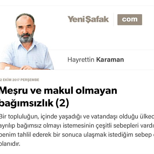 Meşru ve makul olmayan bağımsızlık (2)