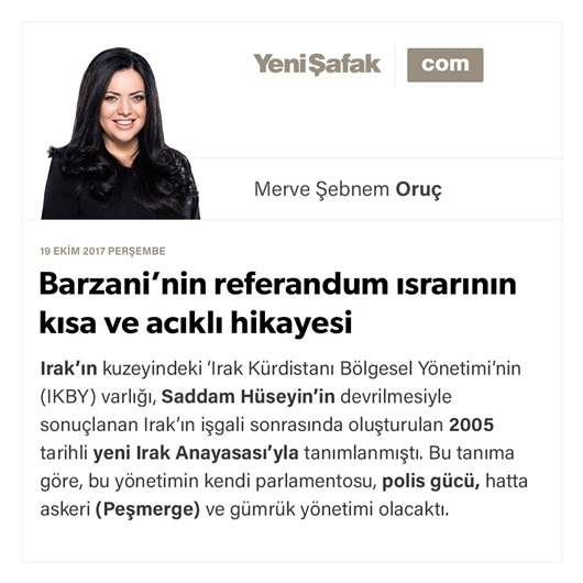 Barzani’nin referandum ısrarının kısa ve acıklı hikayesi