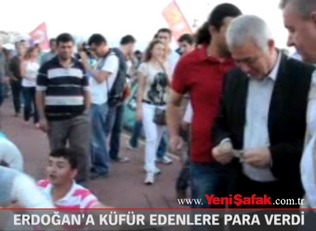 Erdoğan''a küfür edenlere para verdi
