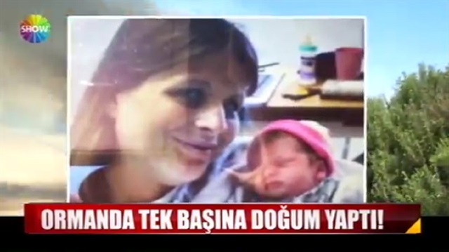 Ormanda tek başına doğum yaptı!