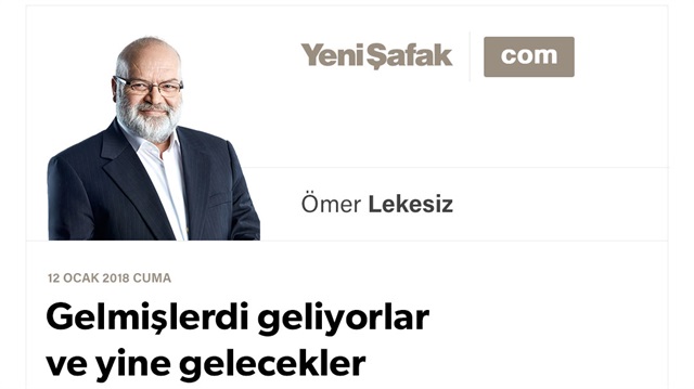 Gelmişlerdi geliyorlar ve yine gelecekler
