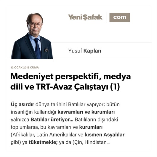 Medeniyet perspektifi, medya dili ve TRT-Avaz Çalıştayı (1)