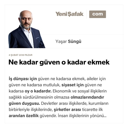 Ne kadar güven o kadar ekmek