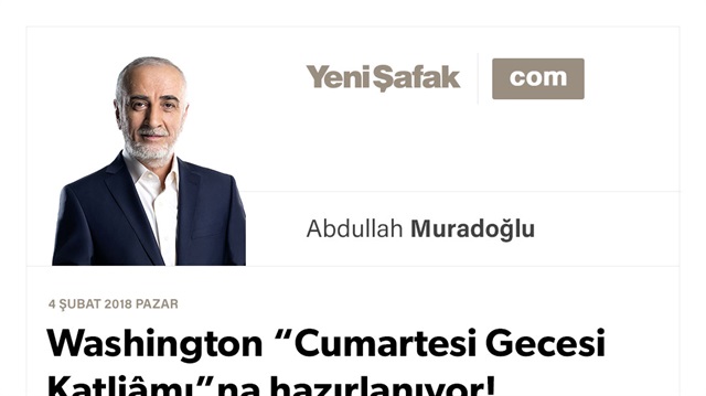 Washington “Cumartesi Gecesi Katliâmı”na hazırlanıyor!