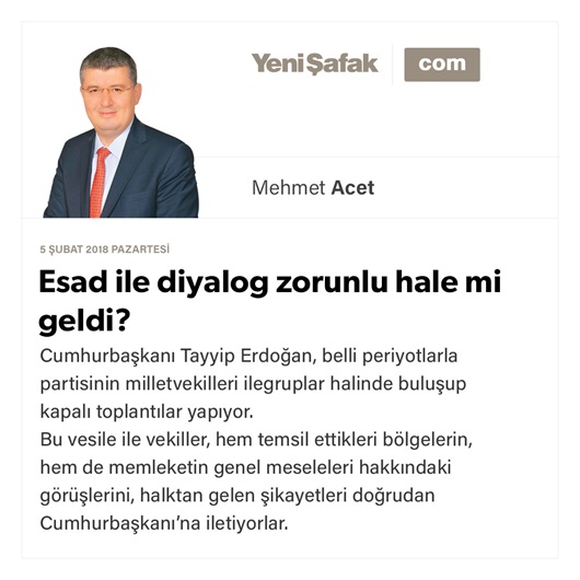 Esad ile diyalog zorunlu hale mi geldi?