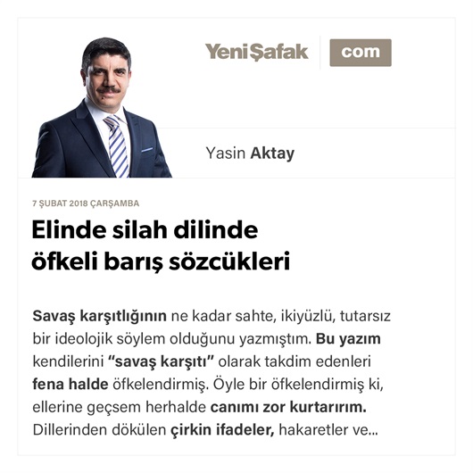 Elinde silah dilinde öfkeli barış sözcükleri