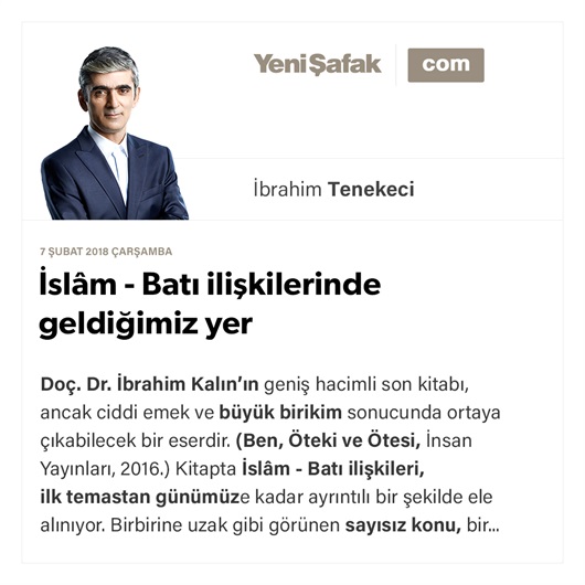İslâm - Batı ilişkilerinde geldiğimiz yer