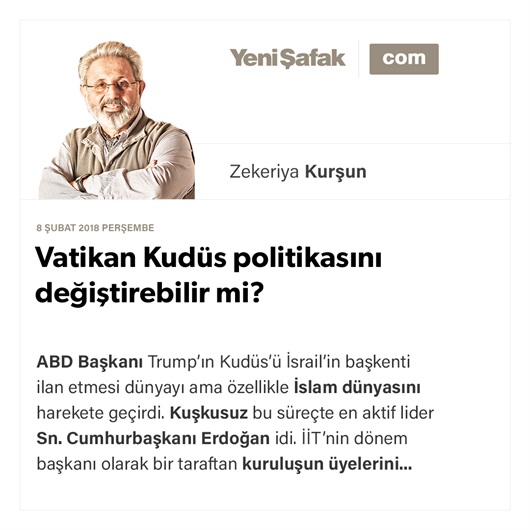 Vatikan Kudüs politikasını değiştirebilir mi?