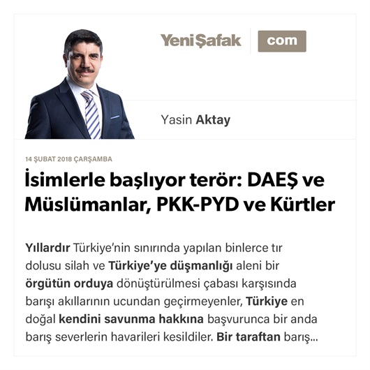 İsimlerle başlıyor terör: DAEŞ ve Müslümanlar, PKK-PYD ve Kürtler