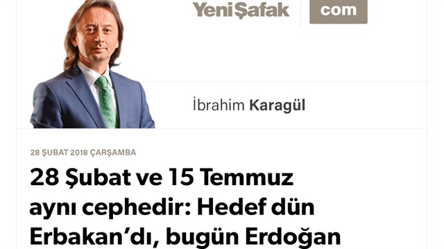 28 Şubat ve 15 Temmuz aynı cephedir: Hedef dün Erbakan’dı, bugün Erdoğan