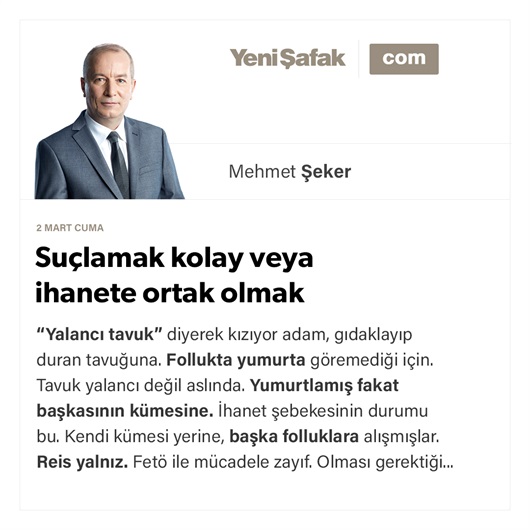 Suçlamak kolay veya ihanete ortak olmak