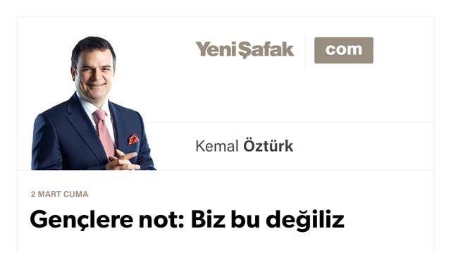 Gençlere not: Biz bu değiliz