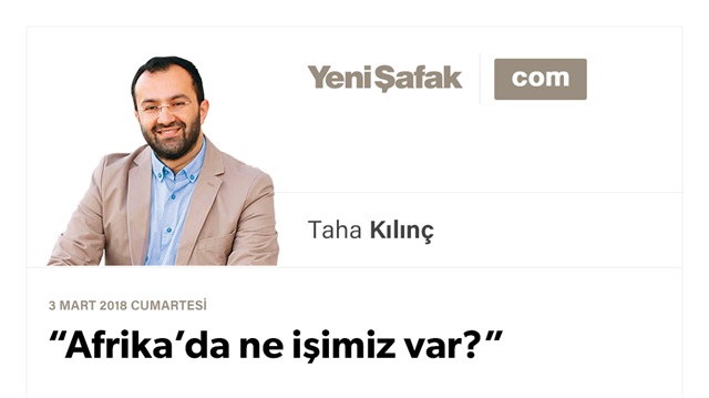 “Afrika’da ne işimiz var?”