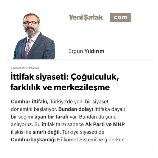 İttifak siyaseti: Çoğulculuk, farklılık ve merkezileşme