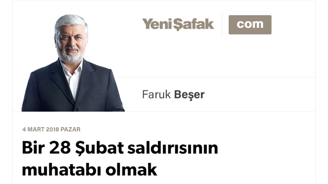 Bir 28 Şubat saldırısının muhatabı olmak