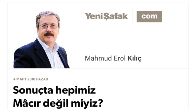 Sonuçta hepimiz Mâcır değil miyiz?
