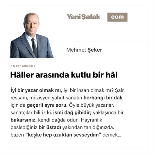 Hâller arasında kutlu bir hâl