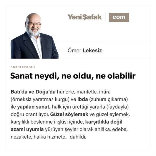 Sanat neydi, ne oldu, ne olabilir