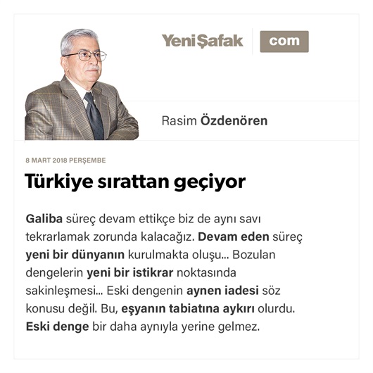 Türkiye sırattan geçiyor