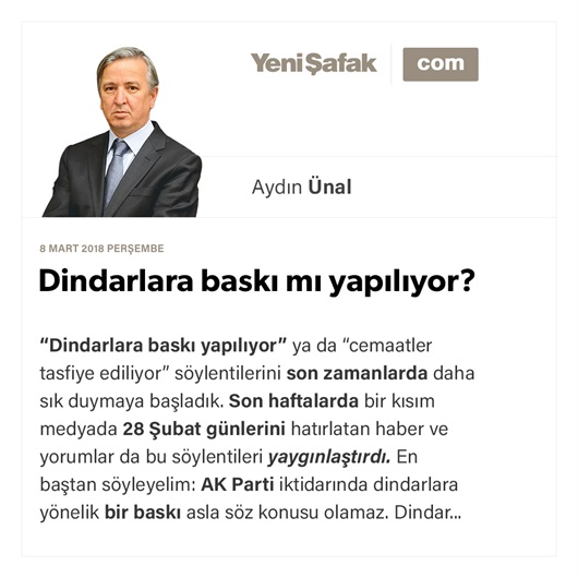 Dindarlara baskı mı yapılıyor?