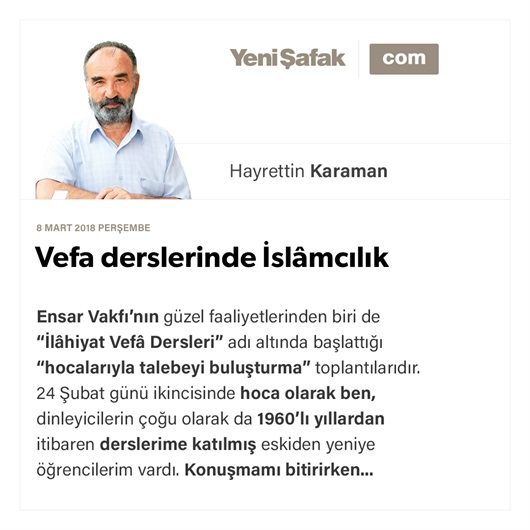 Vefa derslerinde İslâmcılık
