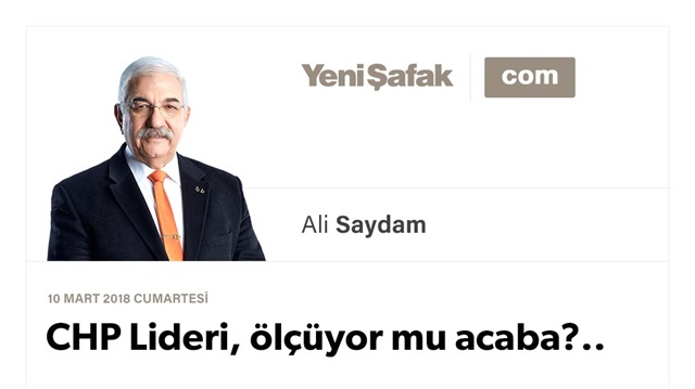 CHP Lideri, ölçüyor mu acaba?..