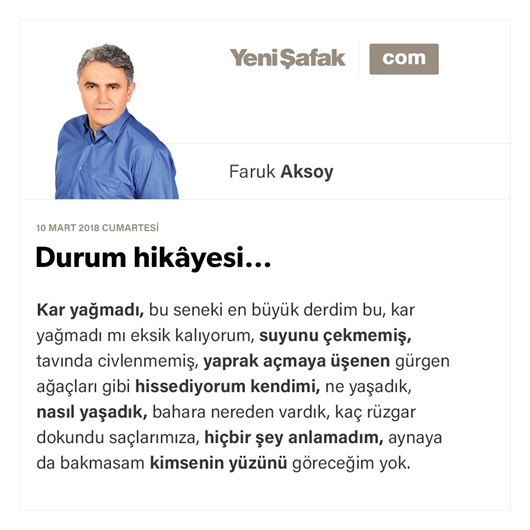 Durum hikâyesi…