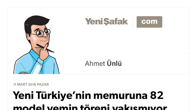 Yeni Türkiye’nin memuruna 82 model yemin töreni yakışmıyor