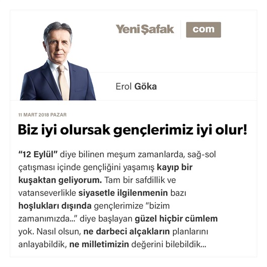 Biz iyi olursak gençlerimiz iyi olur!