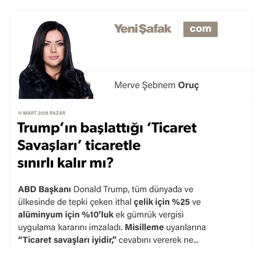 Trump’ın başlattığı ‘Ticaret Savaşları’ ticaretle sınırlı kalır mı?