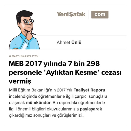 MEB 2017 yılında 7 bin 298 personele 'Aylıktan Kesme' cezası vermiş