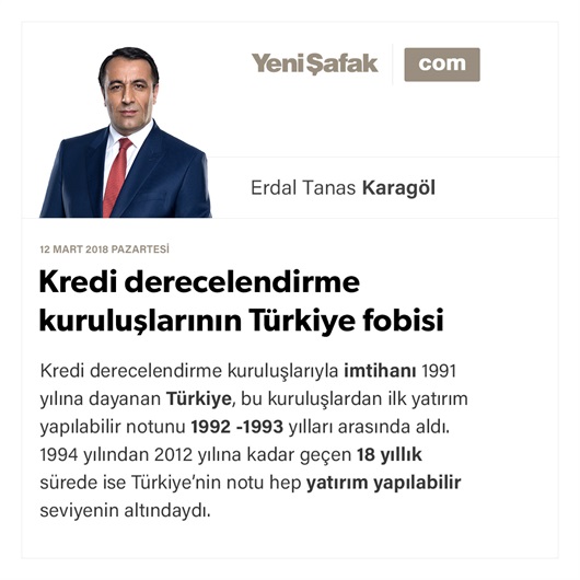 Kredi derecelendirme kuruluşlarının Türkiye fobisi