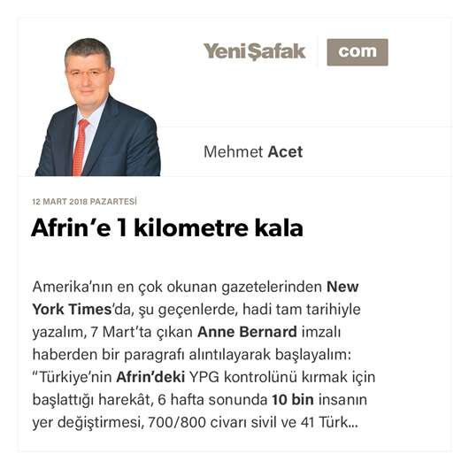 Afrin’e 1 kilometre kala