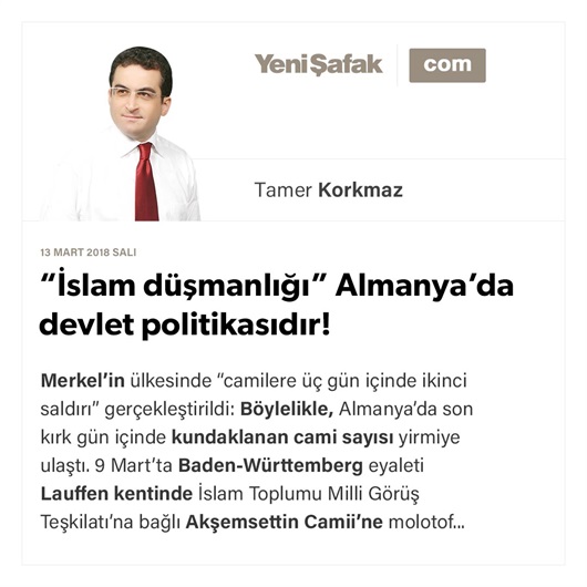 “İslam düşmanlığı” Almanya’da devlet politikasıdır!