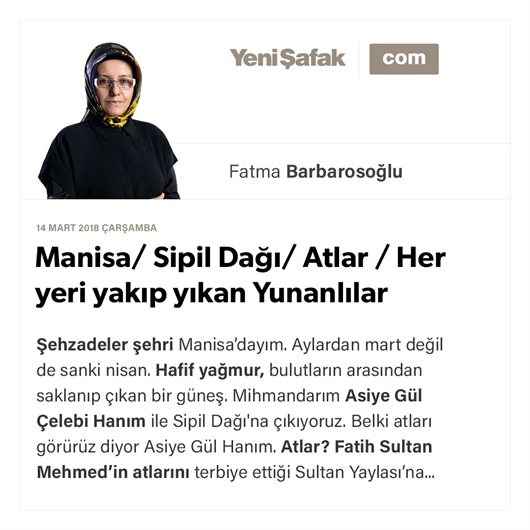 Manisa/ Sipil Dağı/ Atlar / Her yeri yakıp yıkan Yunanlılar