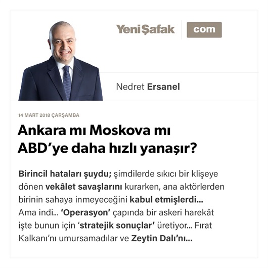 Ankara mı Moskova mı ABD’ye daha hızlı yanaşır?
