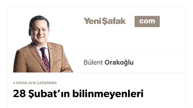 28 Şubat’ın bilinmeyenleri