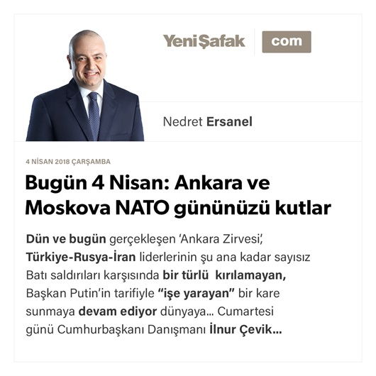 Bugün 4 Nisan: Ankara ve Moskova NATO gününüzü kutlar