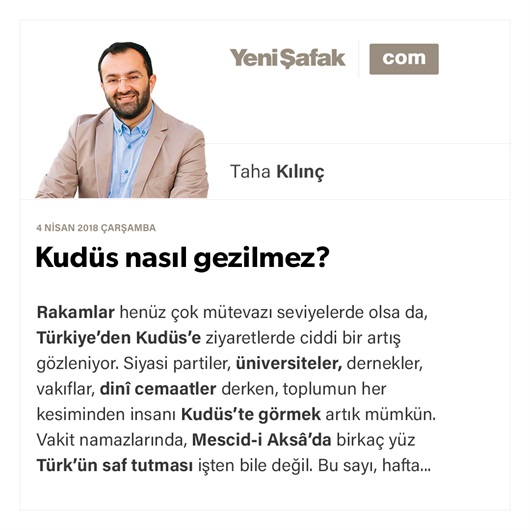 Kudüs nasıl gezilmez?