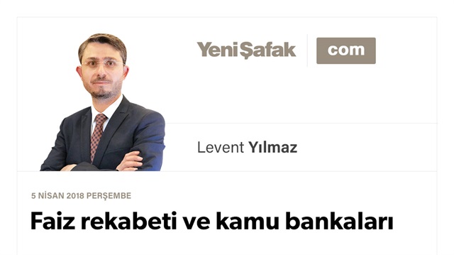 Faiz rekabeti ve kamu bankaları