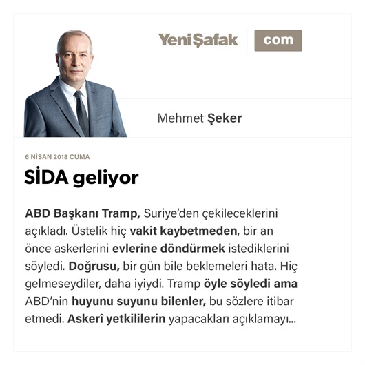 SİDA geliyor