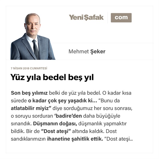 Yüz yıla bedel beş yıl