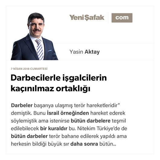 Darbecilerle işgalcilerin kaçınılmaz ortaklığı