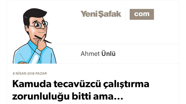 Kamuda tecavüzcü çalıştırma zorunluluğu bitti ama…