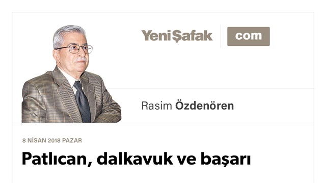 Patlıcan, dalkavuk ve başarı