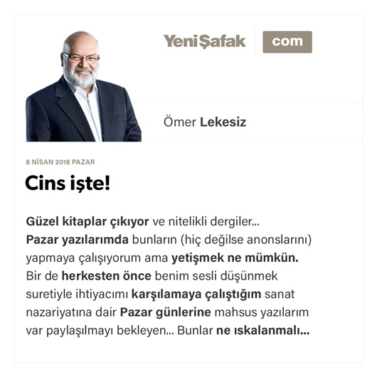 Cins işte!