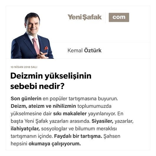 Deizmin yükselişinin sebebi nedir?