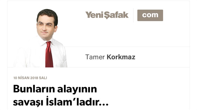 Bunların alayının savaşı İslam’ladır…